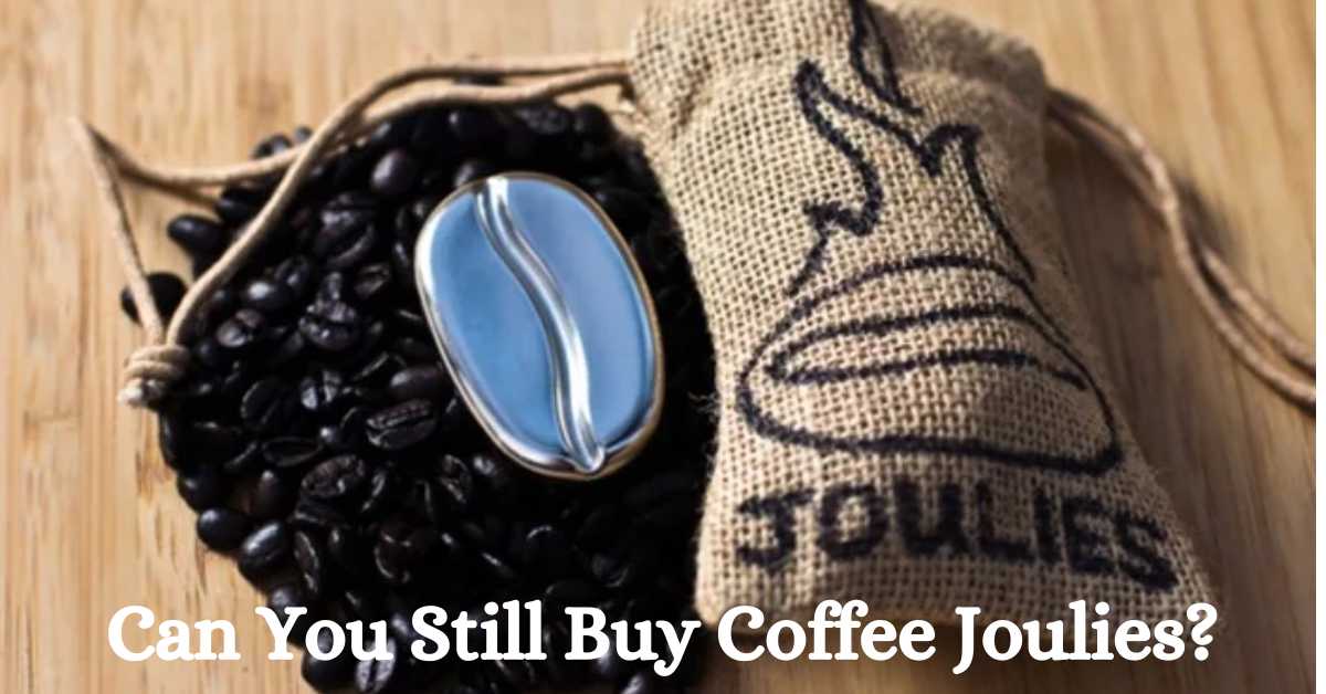 Can You Still Buy Coffee Joulies?