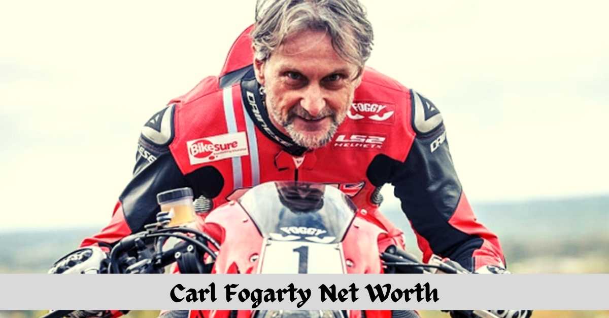 Carl Fogarty Net Worth