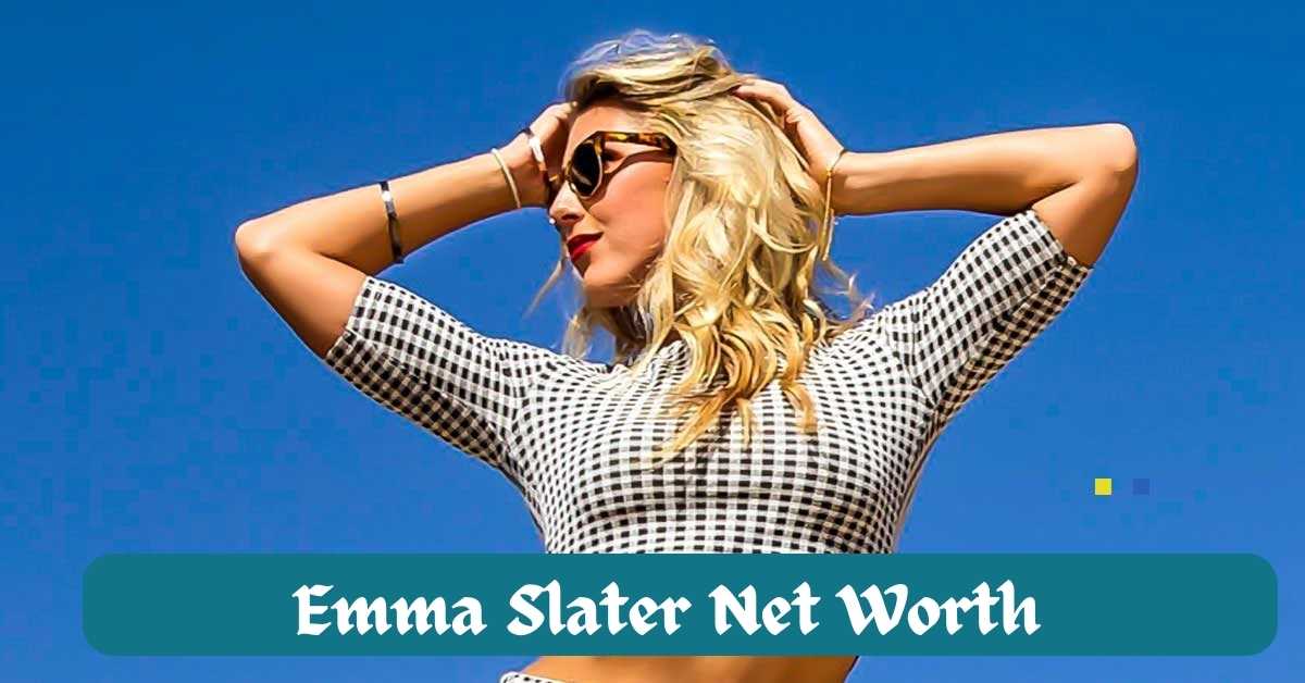 Emma Slater Net Worth