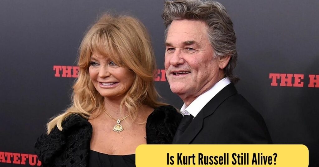 Is Kurt Russell Still Alive?