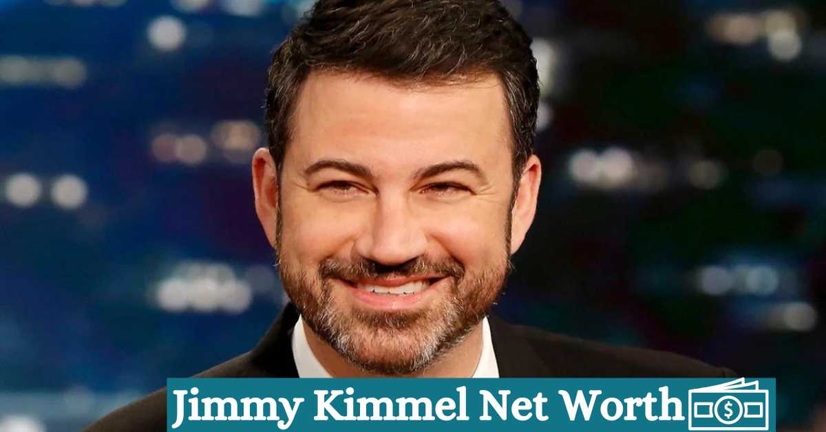 Jimmy Kimmel Net Worth