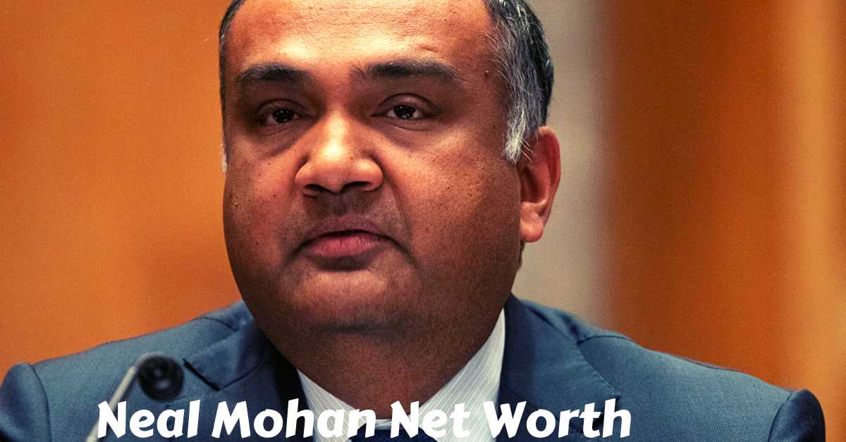 Neal Mohan Net Worth