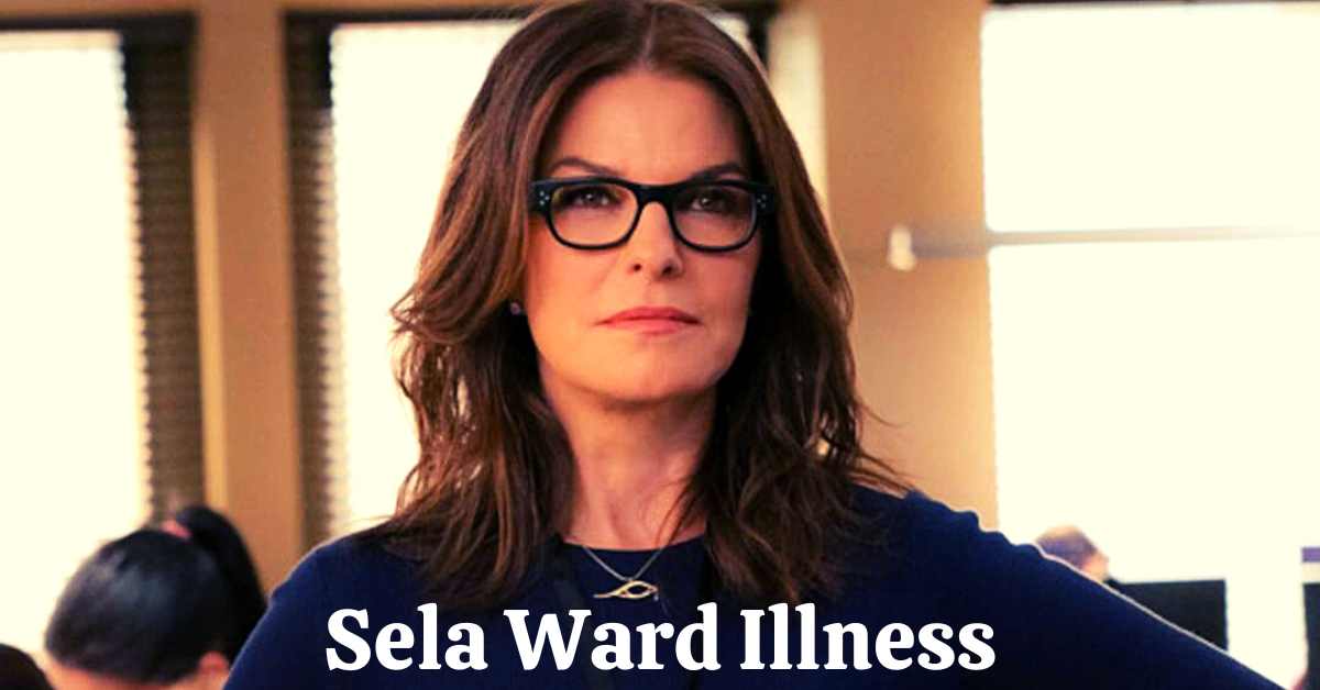 Sela Ward Illness