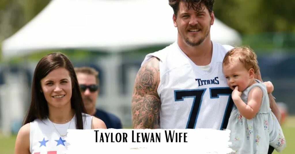 Taylor Lewan Wife