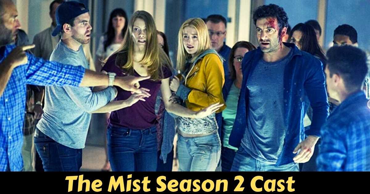 The Mist Season 2 Cast