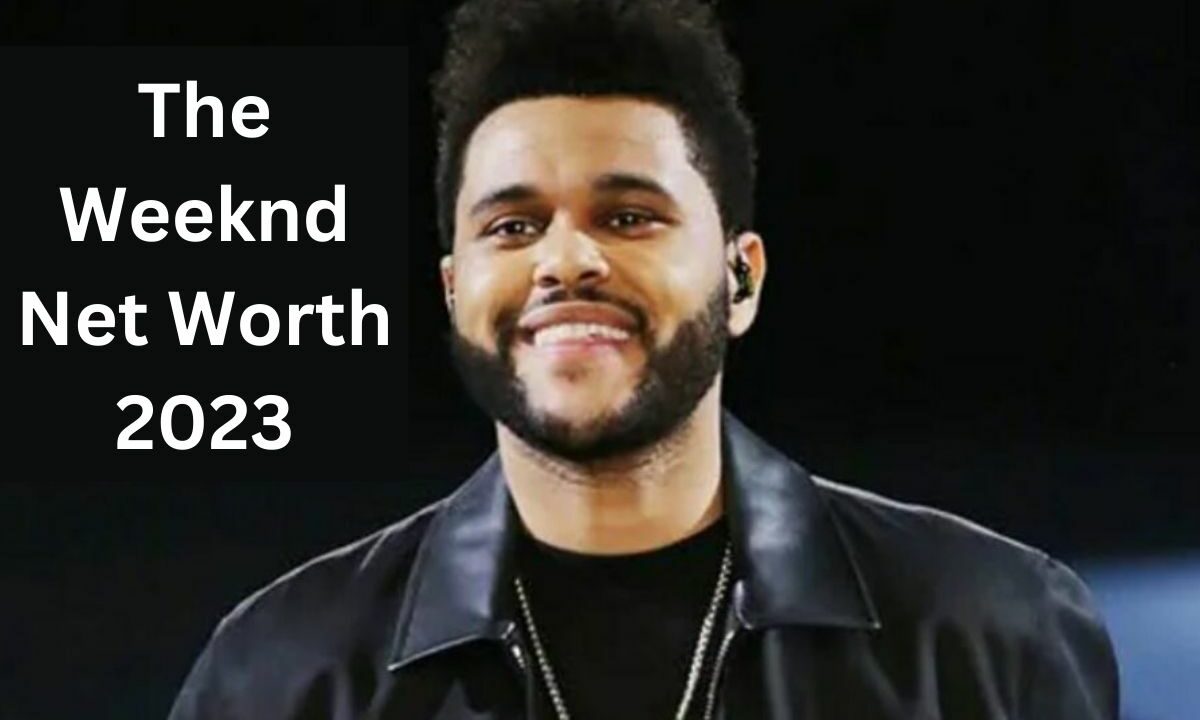 The Weeknd Net Worth 2023 How Much Does He Make a Year