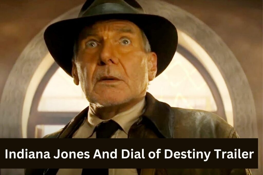 Watch The Indiana Jones And Dial of Destiny Trailer (1)