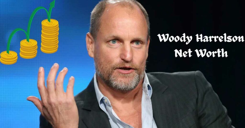 Woody Harrelson Net Worth