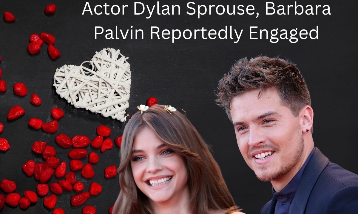 Actor Dylan Sprouse, Barbara Palvin Reportedly Engaged (2)
