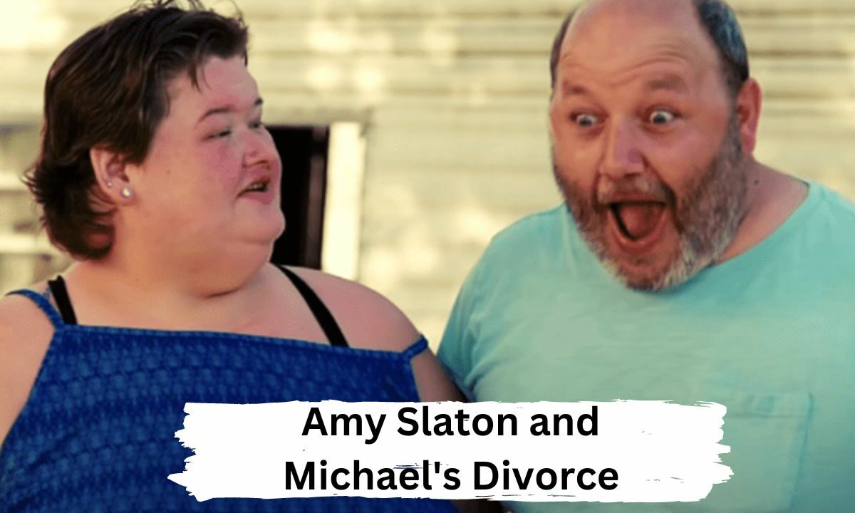Amy Slaton and Michael's Divorce Everything We Know So Far