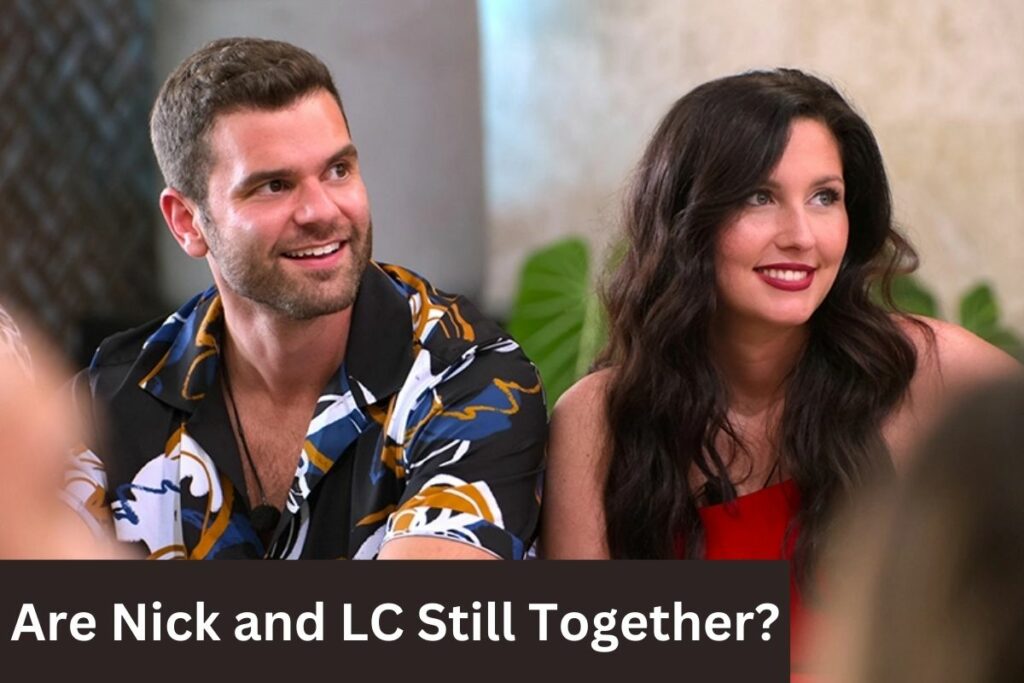 Are Nick and LC Still Together Season 1 Update Perfect Pairing