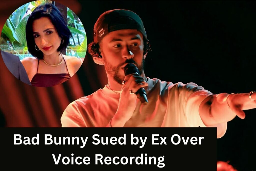Bad Bunny Sued by Ex Over Voice Recording