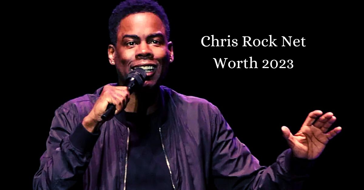 Chris Rock Net Worth 2023