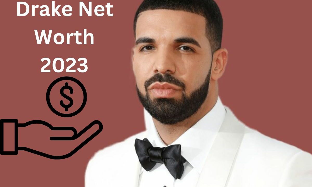 Drake Net Worth 2023 Is He a Billionaire