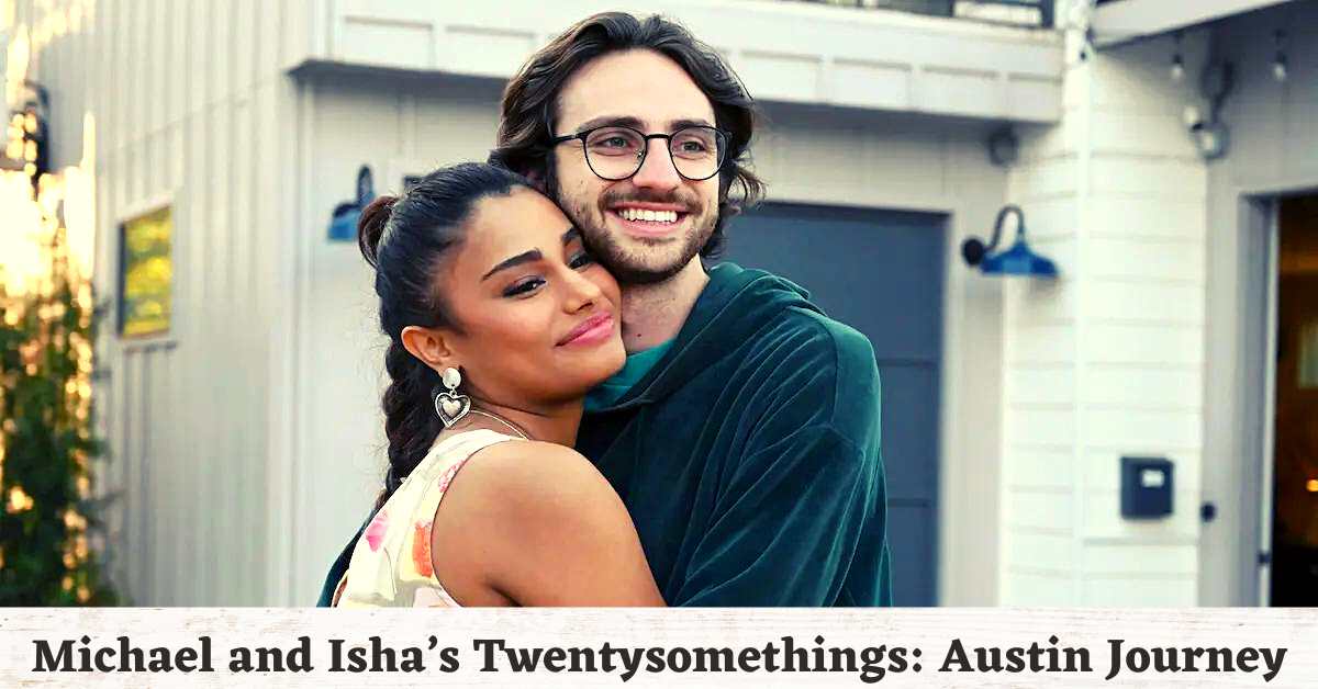 Michael and Isha’s Twentysomethings: Austin Journey