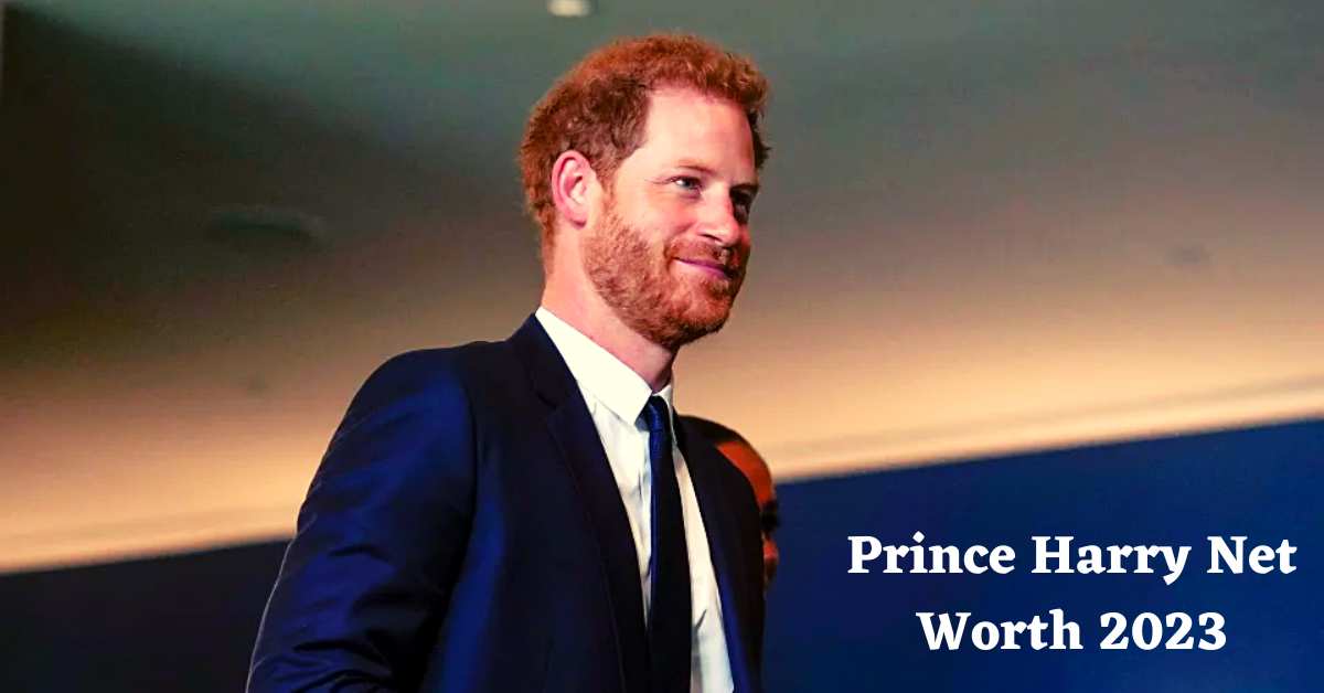 Prince Harry Net Worth 2023