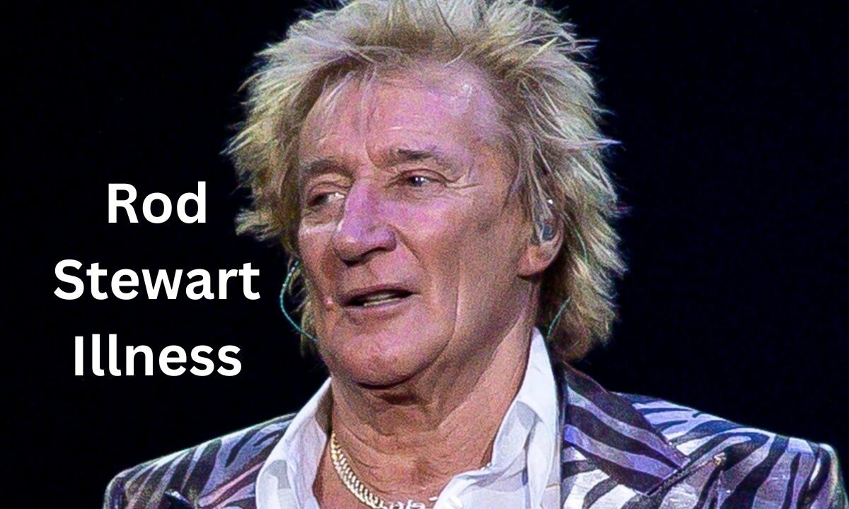 Rod Stewart Illness What Disease does He have