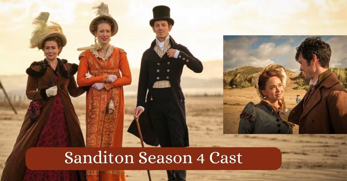 Sanditon Season 4 Cast
