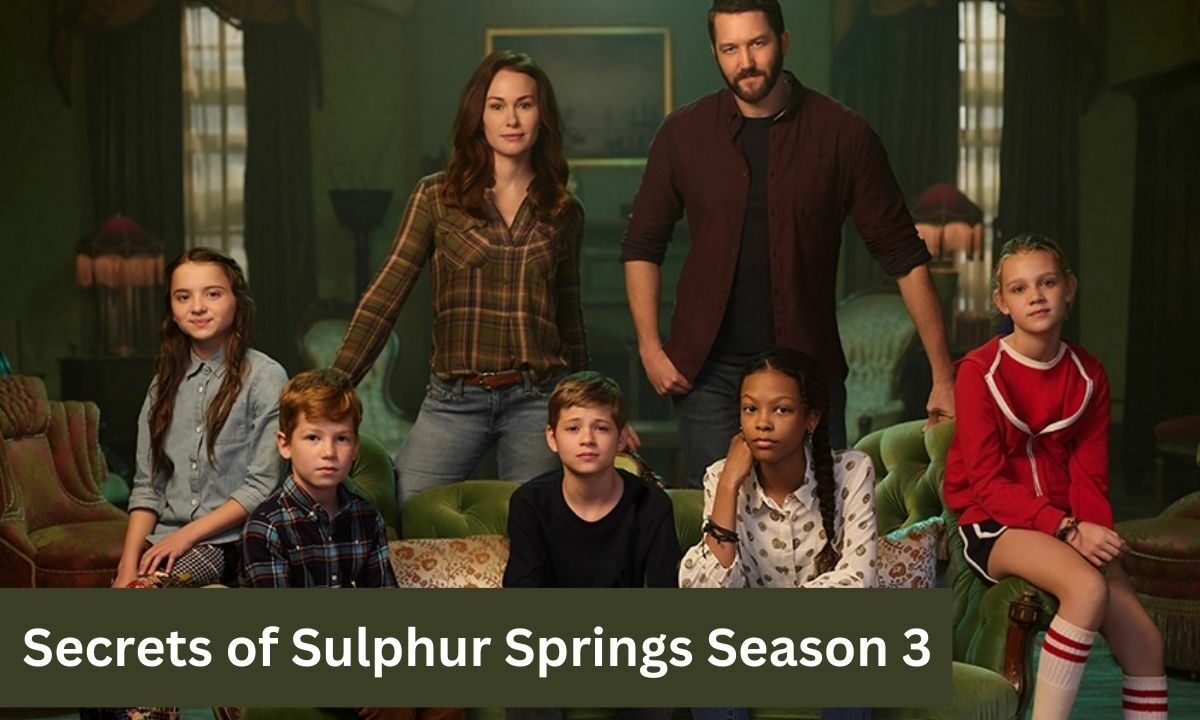 Secrets of Sulphur Springs Season 3 Release Date on Disney+ and More