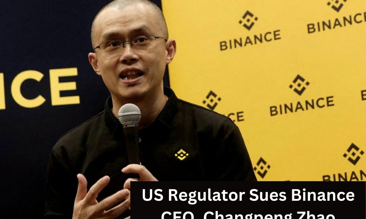 US Regulator Sues Binance CEO, Changpeng Zhao