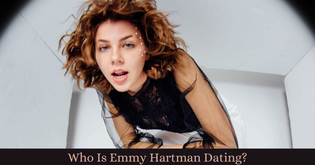 Who Is Emmy Hartman Dating?