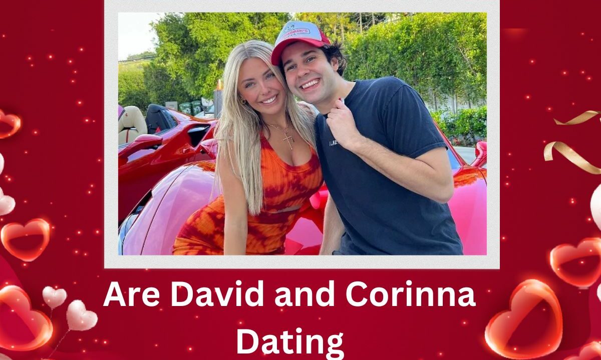Are David and Corinna Dating Relationship Status Update!Are David and Corinna Dating Relationship Status Update!