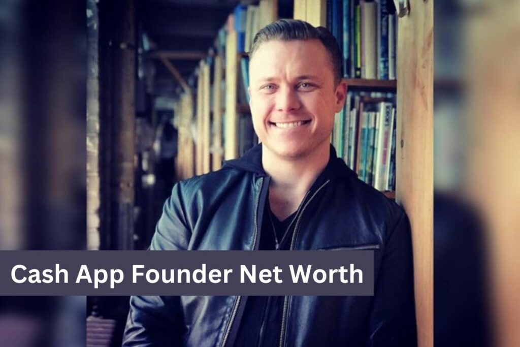 Cash App Founder Net Worth What Was His Earning When He Died