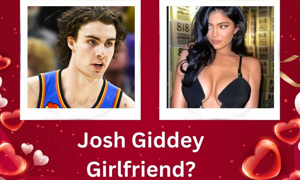 Josh Giddey Girlfriend Relationship Timeline Update