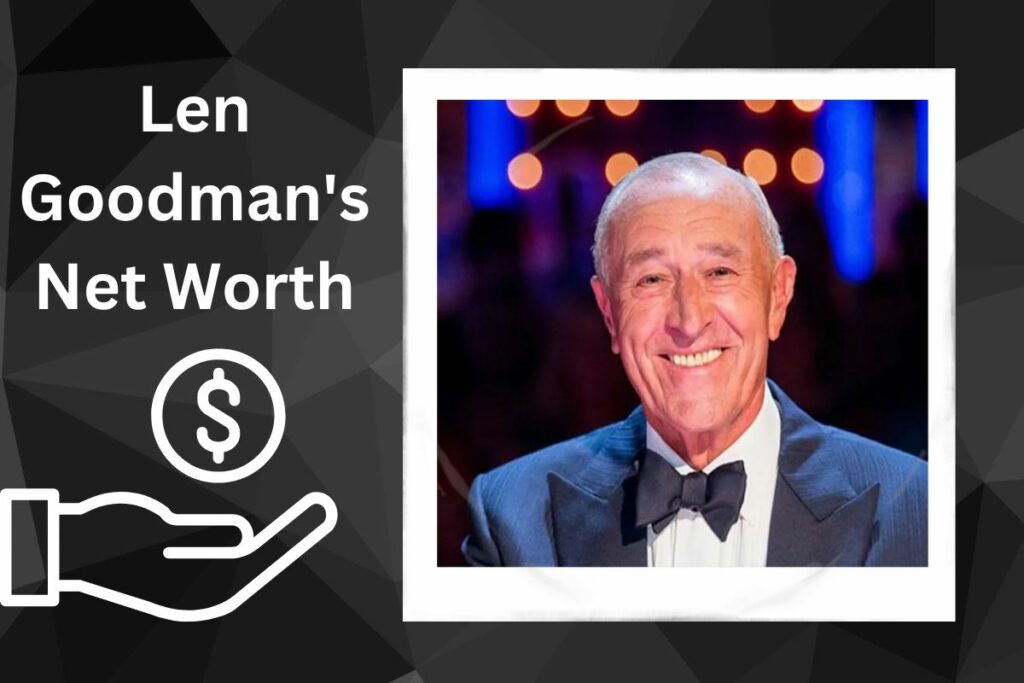 Len Goodman Net Worth How Rich is He Now in 2023