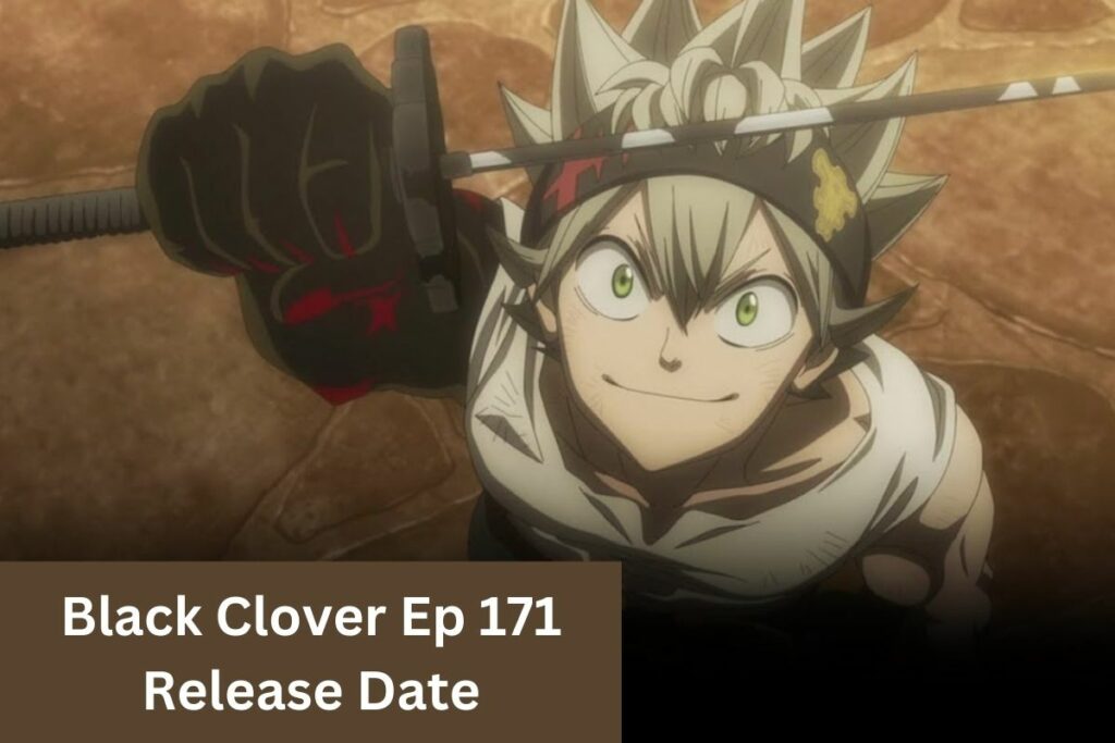 Black Clover Ep 171 Release Date Update and More!