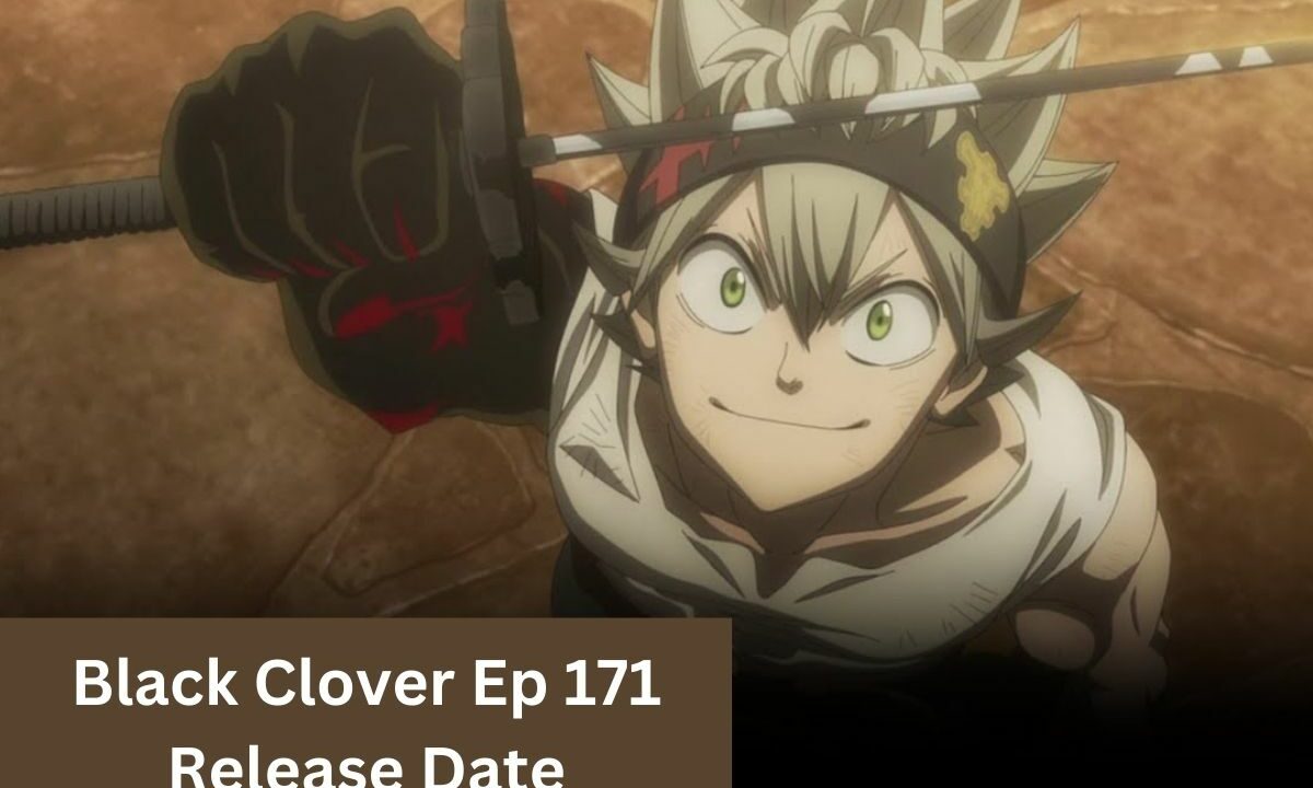 Black Clover Ep 171 Release Date Update and More!