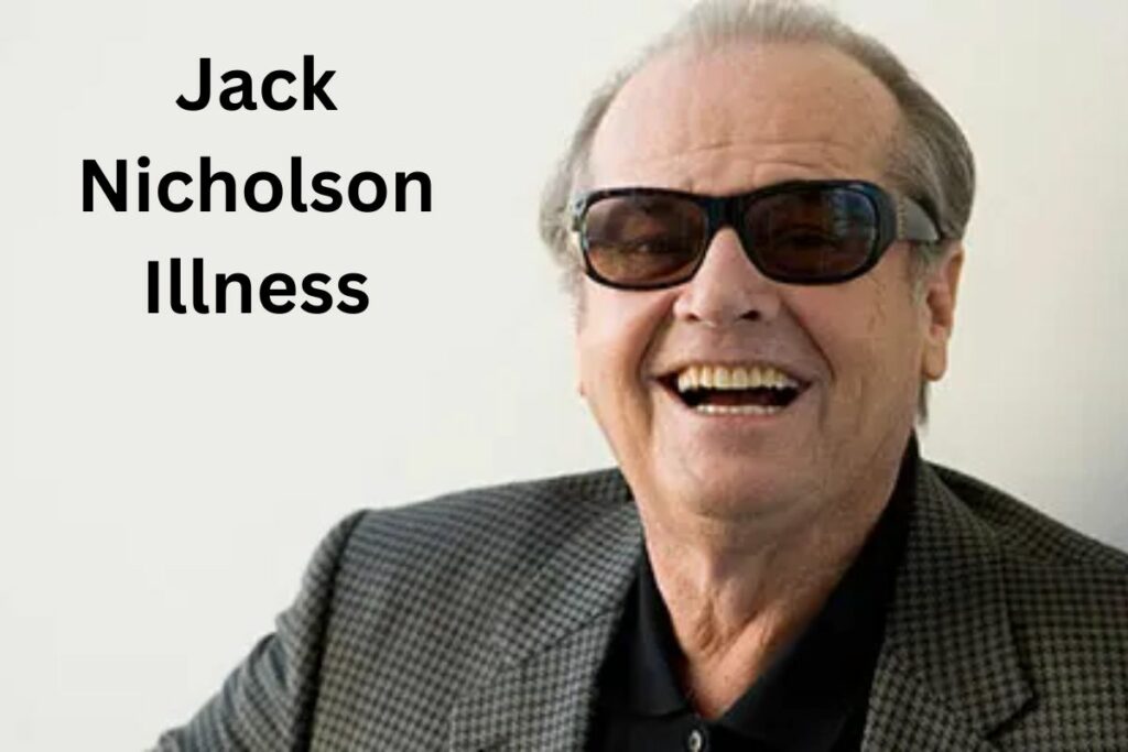 Jack Nicholson Illness is Hollywood Legend Suffering From Dementia