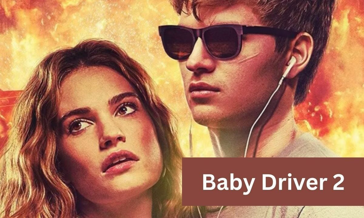 Baby Driver 2 Release Date and Everything We Know So Far! (1)