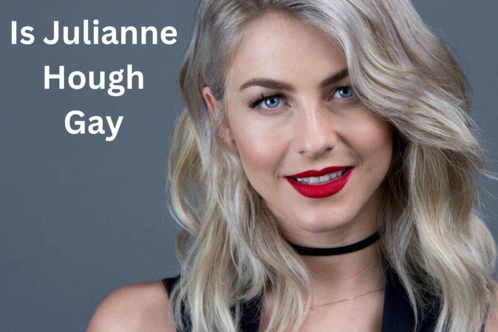 Is Julianne Hough Gay Know About Her Everything!