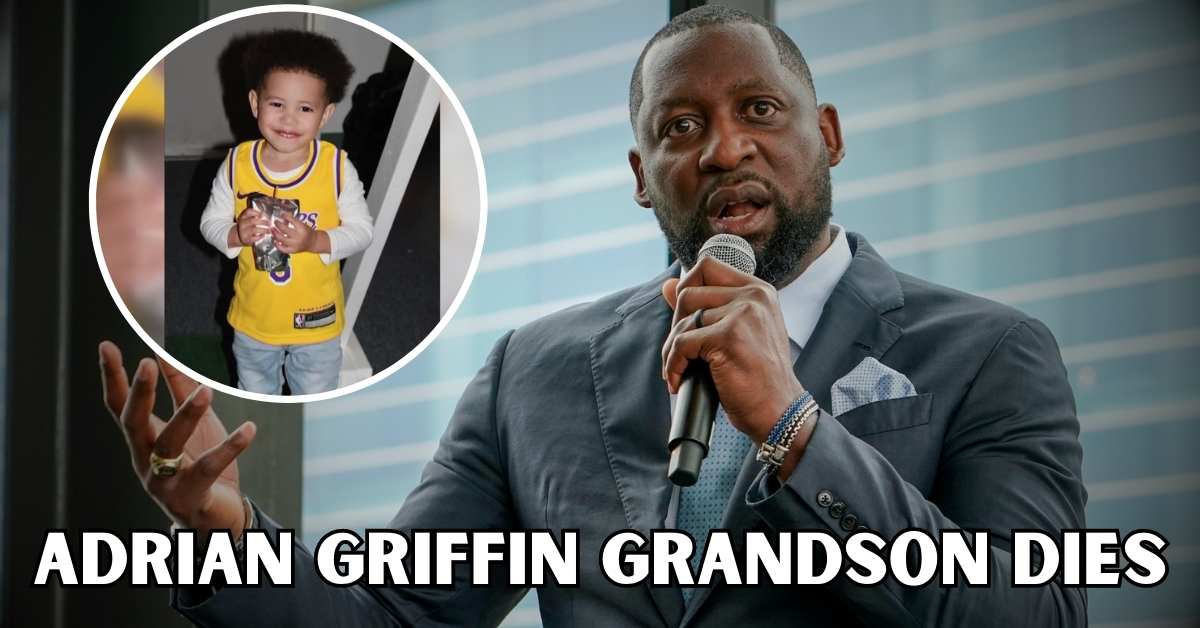 Adrian Griffin Grandson Dies