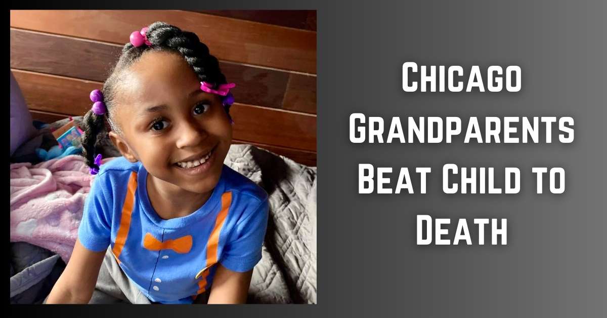 Chicago Grandparents Beat Child to Death