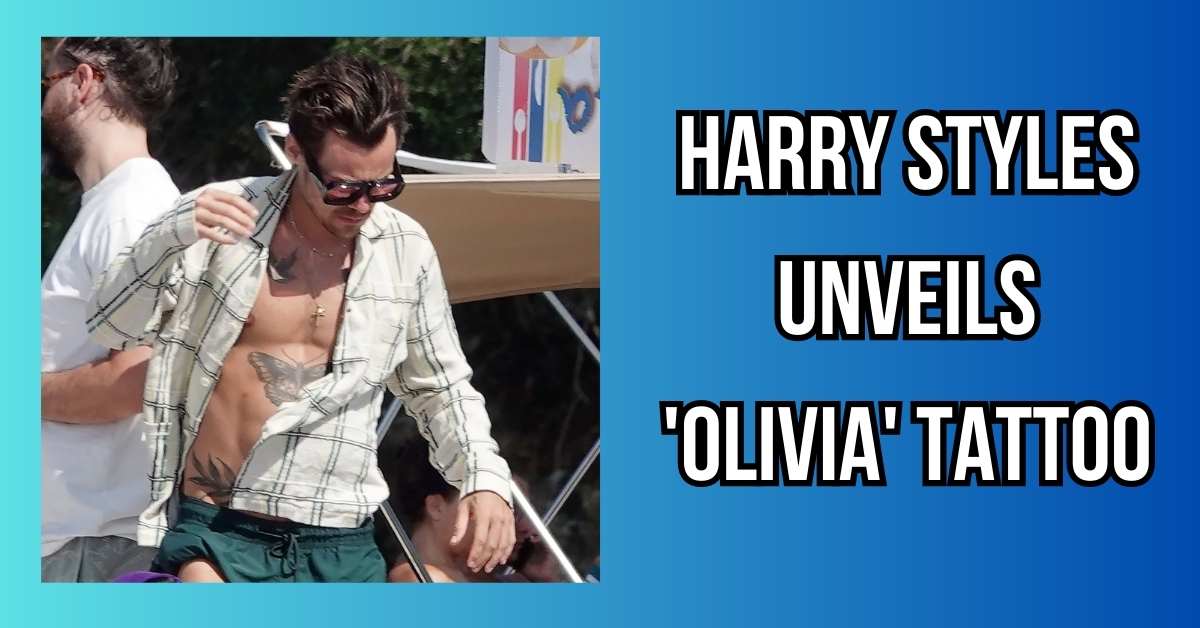 Harry Styles Unveils 'Olivia' Tattoo