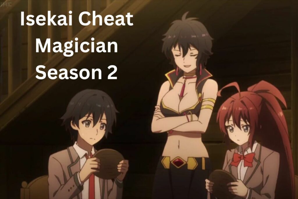 Isekai Cheat Magician Season 2 Release Date Update & Where to Watch!