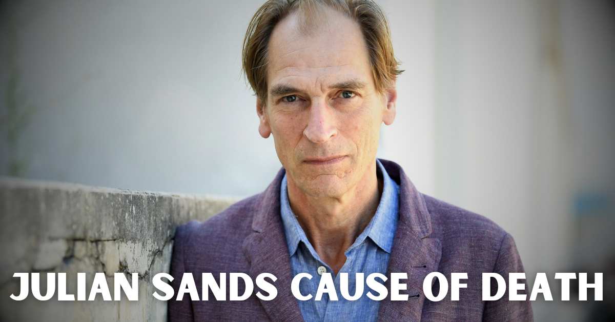 Julian Sands Cause of Death