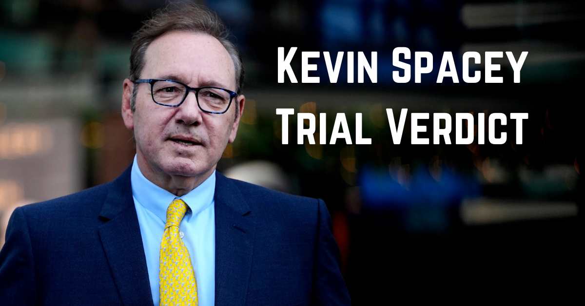 Kevin Spacey Trial Verdict