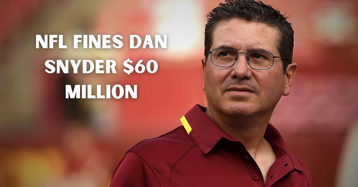 NFL fines Dan Snyder $60 million