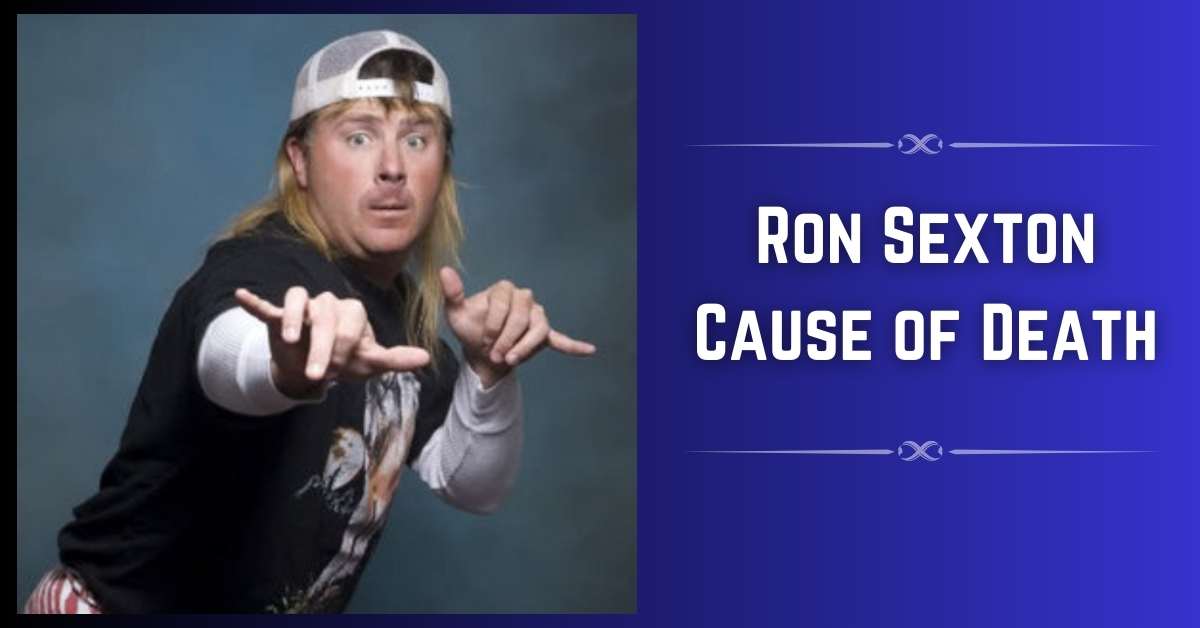 Ron Sexton Cause of Death