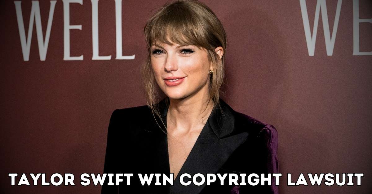 Taylor Swift Win Copyright Lawsuit