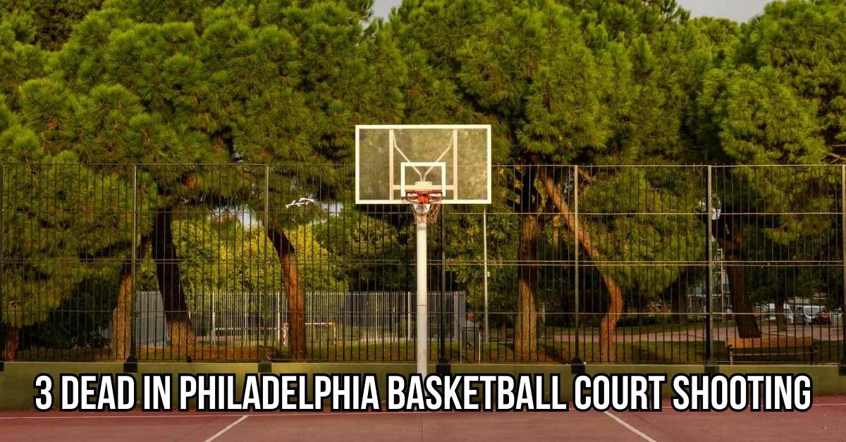 3 Dead in Philadelphia Basketball Court Shooting