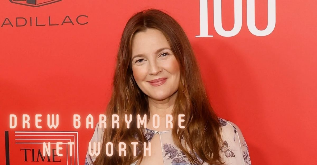 Drew Barrymore Net Worth