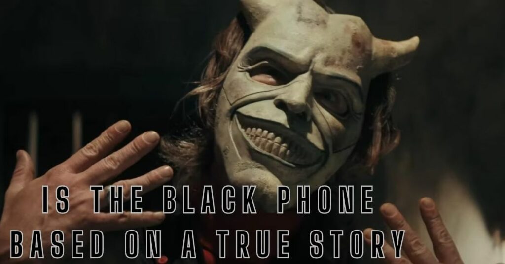 Is the Black Phone Based on a True Story