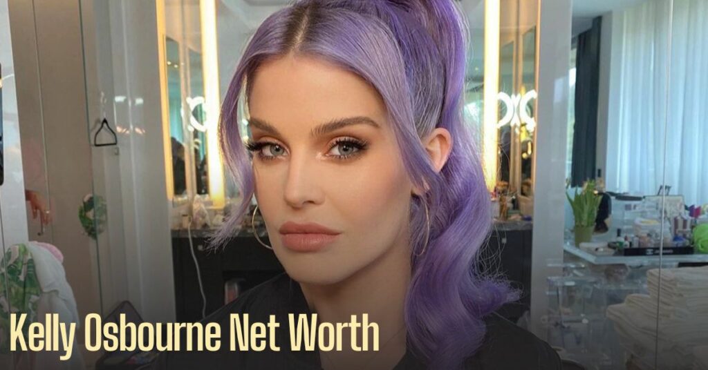 Kelly Osbourne Net Worth