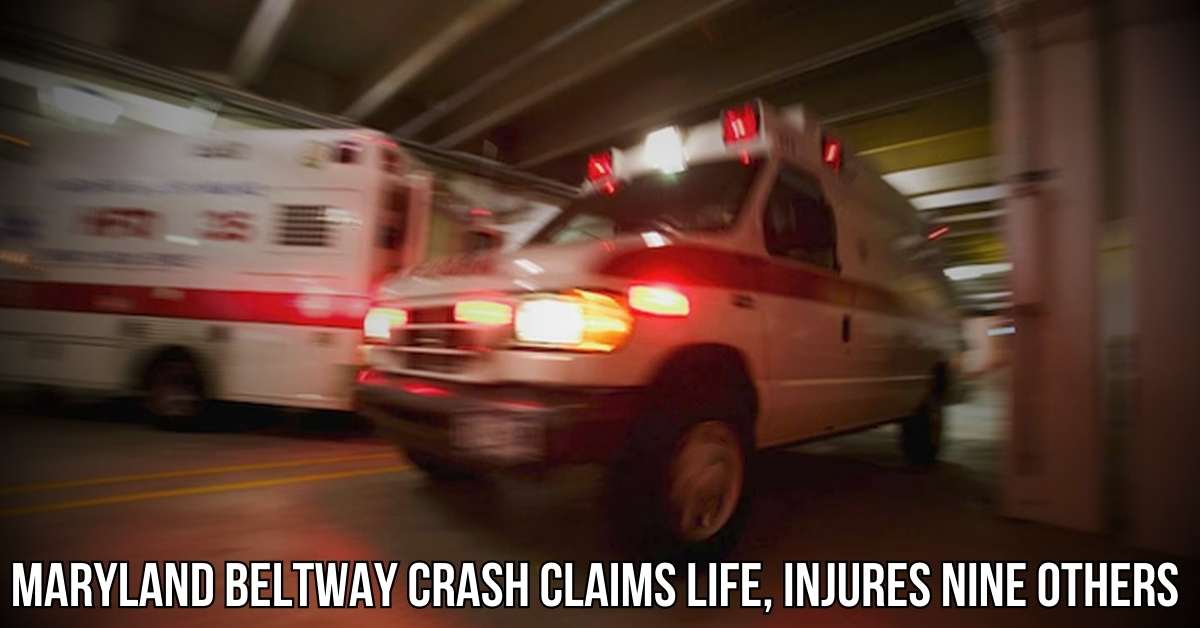 Maryland Beltway Crash Claims Life, Injures Nine Others