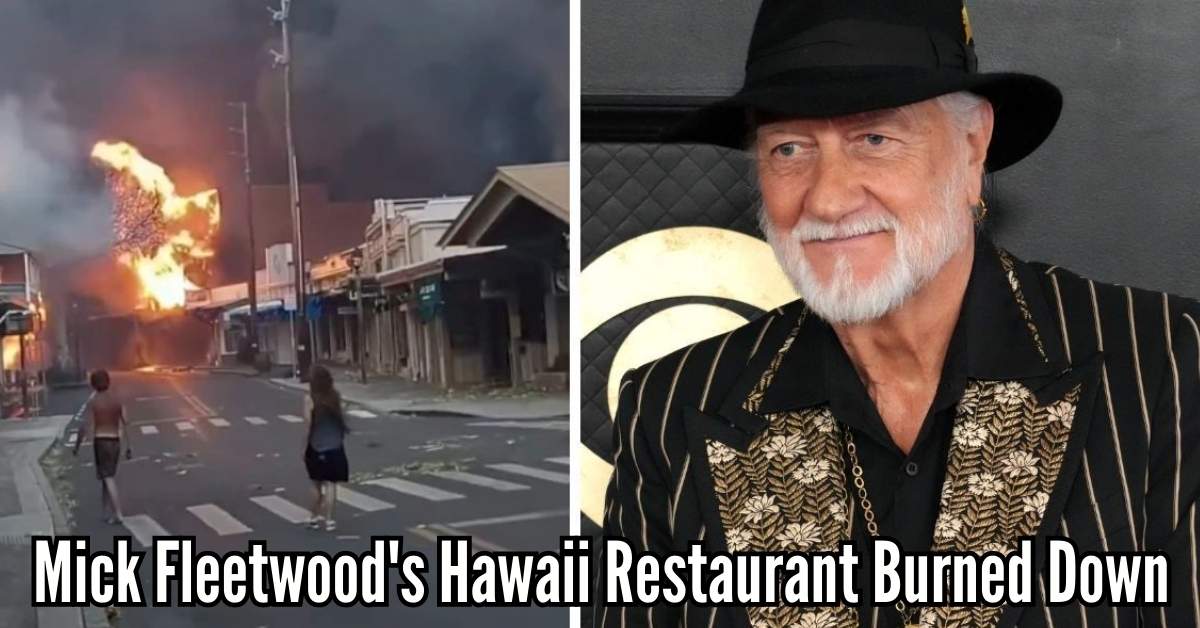 Mick Fleetwood's Hawaii Restaurant Burned Down