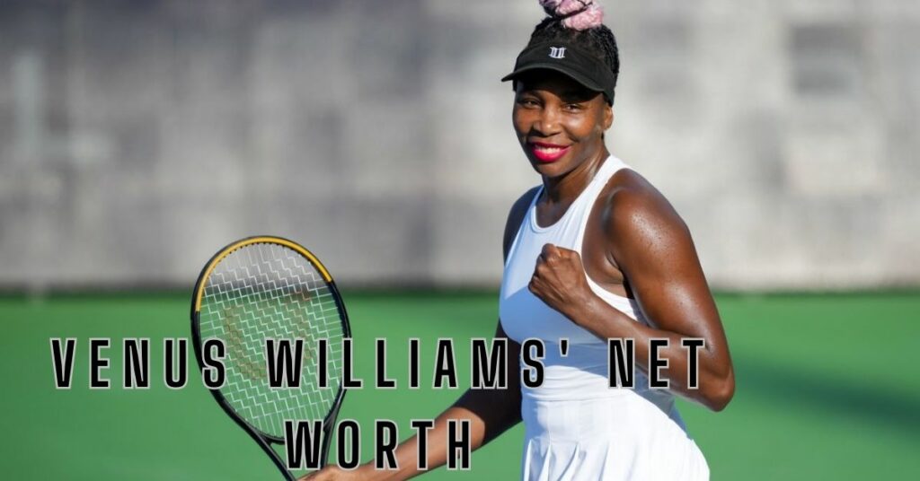 Venus Williams' Net Worth